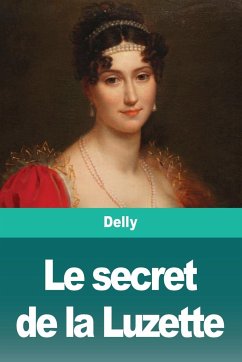 Le secret de la Luzette - Delly; Tbd