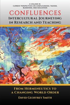 CONFLUENCES Intercultural Journeying in Research and Teaching - Smith, David Geoffrey; Tbd