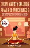 Social Anxiety Solution and Power of Mindfulness 2-in-1 Book