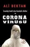 Insanligi Hedef Alan Biyolojik Silahlar ve Corona Virüsü