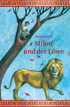 Milon und der Löwe (eBook, ePUB) - Streit, Jakob