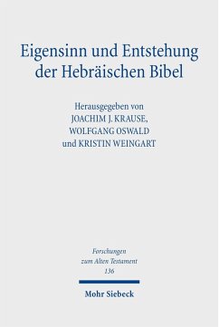 Eigensinn und Entstehung der Hebräischen Bibel (eBook, PDF)