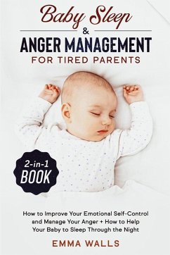 Baby Sleep and Anger Management for Tired Parents 2-in-1 Book - Walls, Emma; Tbd