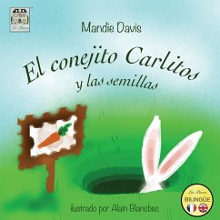 El conejito Carlitos y las semillas - Davis, Mandie