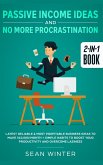 Passive Income Ideas and No More Procrastination 2-in-1 Book