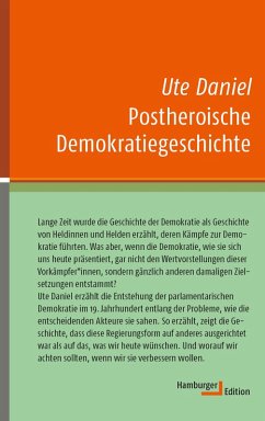 Postheroische Demokratiegeschichte (eBook, ePUB) - Daniel, Ute