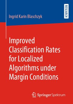 Improved Classification Rates for Localized Algorithms under Margin Conditions (eBook, PDF) - Blaschzyk, Ingrid Karin