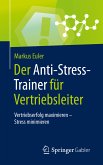 Der Anti-Stress-Trainer für Vertriebsleiter (eBook, PDF)