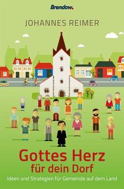 Gottes Herz für dein Dorf (eBook, ePUB) - Reimer, Johannes