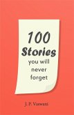 100 Stories You Will Never Forget (eBook, ePUB)