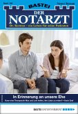 In Erinnerung an unsere Ehe / Der Notarzt Bd.368 (eBook, ePUB)