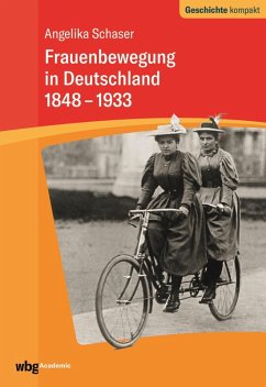 Frauenbewegung in Deutschland 1848-1933 (eBook, ePUB) - Schaser, Angelika