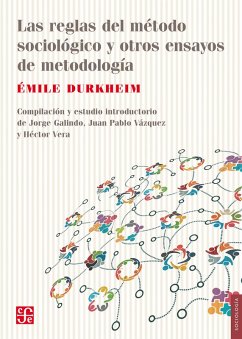 Las reglas del método sociológico y otros ensayos de metodología (eBook, ePUB) - Durkheim, Émile