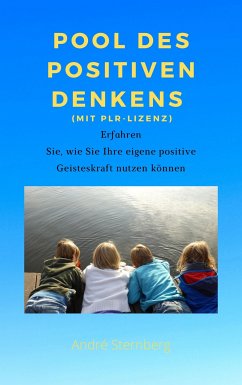 Pool des positiven Denkens (mit PLR-Lizenz) (eBook, ePUB) - Sternberg, Andre