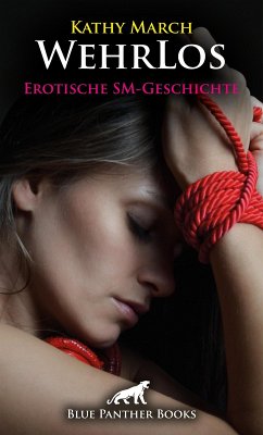 WehrLos   Erotische SM-Geschichte (eBook, ePUB) - March, Kathy