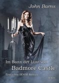 Im Bann der Lust von Badmore Castle - Erotischer BDSM-Roman (eBook, ePUB)