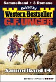 G. F. Unger Western-Bestseller Sammelband 14 (eBook, ePUB)