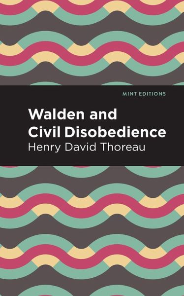 Walden and Civil Disobedience (eBook, ePUB) Walden and Civil Disobedience (eBook, ePUB)