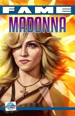 FAME Madonna: La Biographie De Madonna (eBook, PDF) - Cooke, Cw