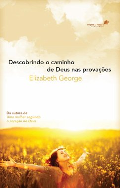 Descobrindo o caminho de Deus nas provações (eBook, ePUB) - George, Elizabeth