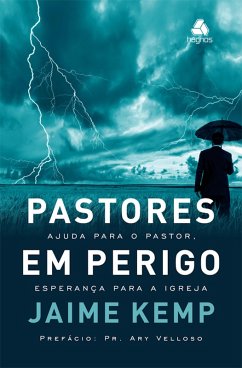 Pastores em perigo (eBook, ePUB) - Kemp, Jaime