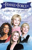 Female Force: Women in the Media: Oprah, Barbara Walters, Ellen DeGeneres & Meredith Vieira (eBook, PDF)