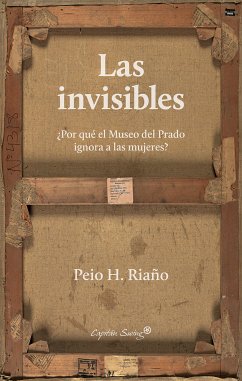 Las invisibles (eBook, ePUB) - Riaño, Peio H.