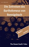 Die Zeitreisen des Bartholomeus von Bennigsbach (eBook, ePUB)