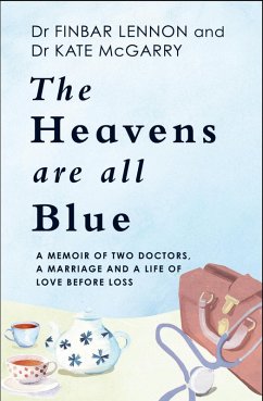 The Heavens Are All Blue (eBook, ePUB) - Lennon, Finbar; McGarry, Kathleen