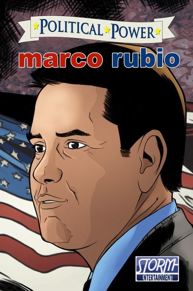 Political Power: Marco Rubio (eBook, PDF) Political Power: Marco Rubio (eBook, PDF)