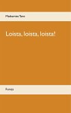 Loista, loista, loista! (eBook, ePUB)