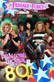 Female Force: Awesome Women of the Eighties (eBook, PDF)