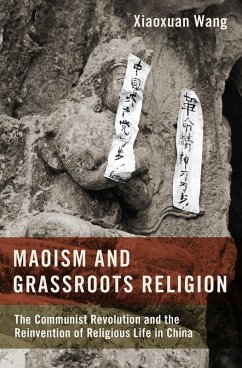 Maoism and Grassroots Religion (eBook, ePUB) - Wang, Xiaoxuan