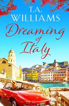 Dreaming of Italy (eBook, ePUB) - Williams, T. A.