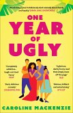 One Year of Ugly (eBook, ePUB)