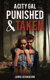 A City Gal Punished and Taken (eBook, ePUB)