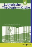 Lutherische Theologie und Kirche, Heft 04/2019 - ganzes Heft (eBook, PDF)