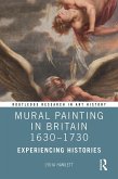 Mural Painting in Britain 1630-1730 (eBook, ePUB)
