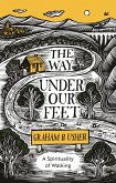 The Way Under Our Feet (eBook, ePUB) The Way Under Our Feet (eBook, ePUB)