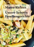 Unsere liebsten Familiengerichte (eBook, ePUB) Unsere liebsten Familiengerichte (eBook, ePUB)