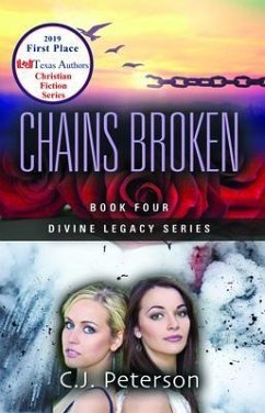 Chains Broken (eBook, ePUB) - Peterson, C. J.