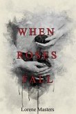 When Roses Fall (eBook, ePUB)