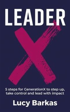LeaderX (eBook, ePUB) - Barkas, Lucy