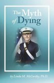 The Myth of Dying (eBook, ePUB)