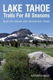 Lake Tahoe Trails For All Seasons (eBook, ePUB)