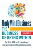 BodyMindBusiness (eBook, ePUB) BodyMindBusiness (eBook, ePUB)