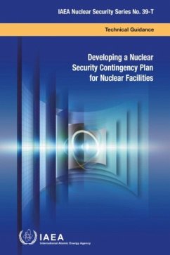 Developing a Nuclear Security Contingency Plan for Nuclear Facilities - IAEA