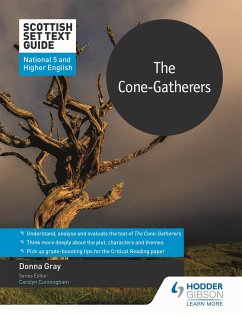 Scottish Set Text Guide: The Cone-Gatherers for National 5 and Higher English - Gray, Donna