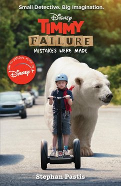 Timmy Failure: Mistakes Were Made - Pastis, Stephan