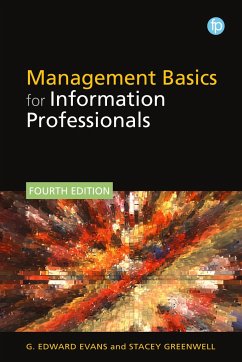 Management Basics for Information Professionals - Evans, G. Edward; Greenwell, Stacey